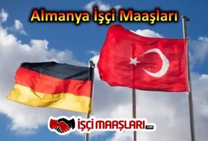 Almanya İşçi Maaşları