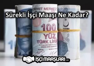 Sürekli İşçi Maaşı
